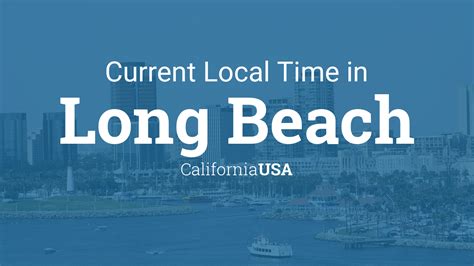 current time in long beach california