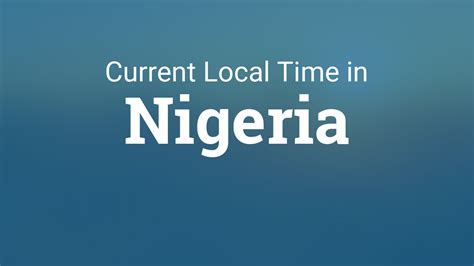 current time in nigeria 2021