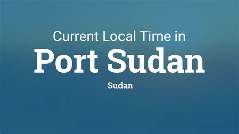 current time in port sudan