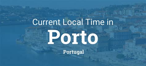 current time in porto portugal