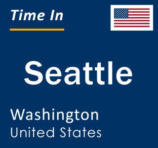 Find Out the Current Time in Washington Seattle Right Now