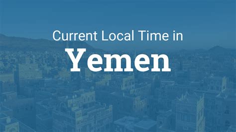 current time in yemen right now