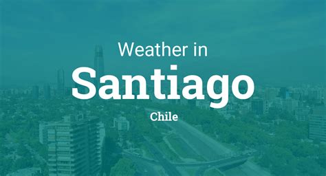 current weather in santiago