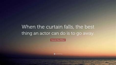 Curtain Falls Quotes