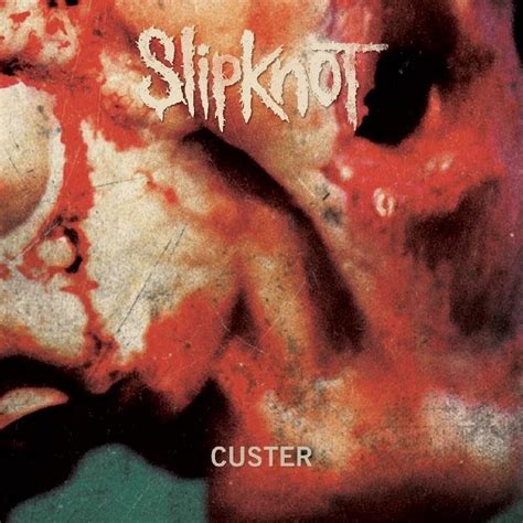 custer slipknot lyrics genius