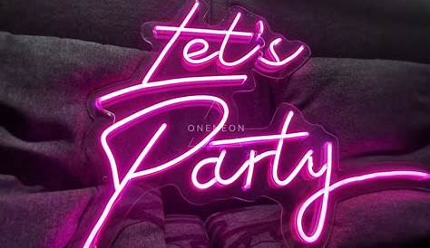 Custom Neon Sign Lets Party Bedroom Etsy