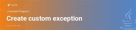 Custom Exception In Java Using Runtimeexception