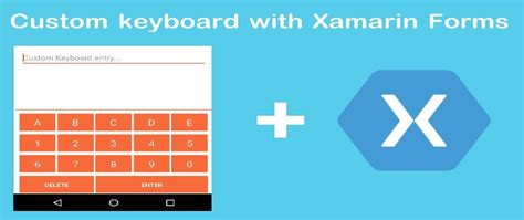 Custom Keyboard Xamarin Forms
