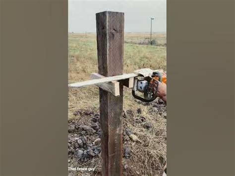 Cut Fence Post With Chainsaw