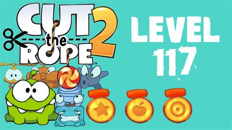 cut the rope 2 level 117