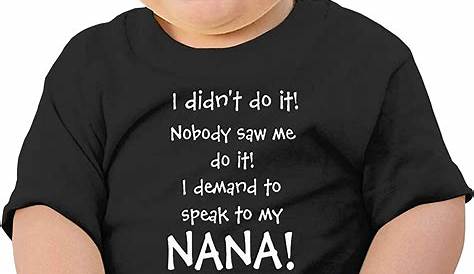 Baby T Shirts With Sayings - Unisex Baby Clothes