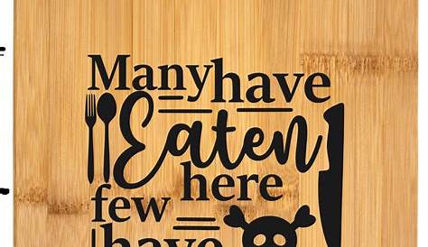 Cutting Board SVG | Kitchen Quotes SVG | Cutting Board Sayings SVG By