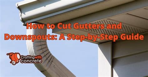 cutting a gutter downspout