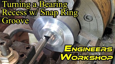 Cutting Snap Ring Grooves