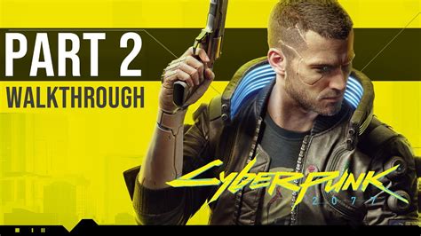 cyberpunk 2077 complete walkthrough