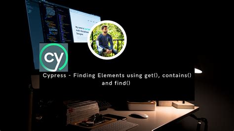 Cypress Get Vs Contains