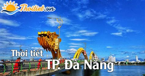 dự báo thời tiết đà nẵng 10 ngày tới