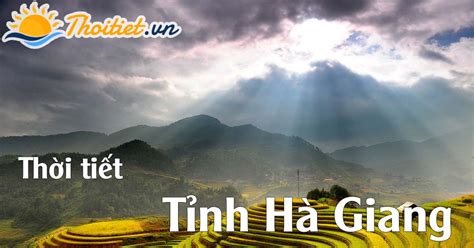 dự báo thời tiết hà giang 15 ngày tới