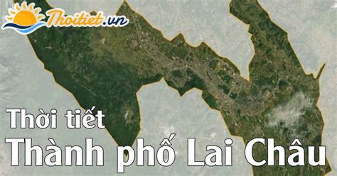 dự báo thời tiết thành phố lai châu