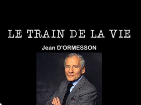Awasome D Ormesson Le Train Ideas