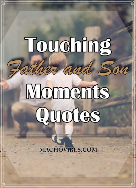 dad and son moments quotes