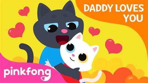daddy loves you song