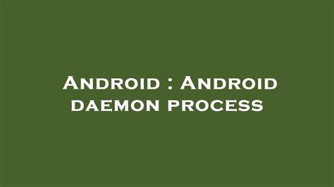 Daemon Thread In Android
