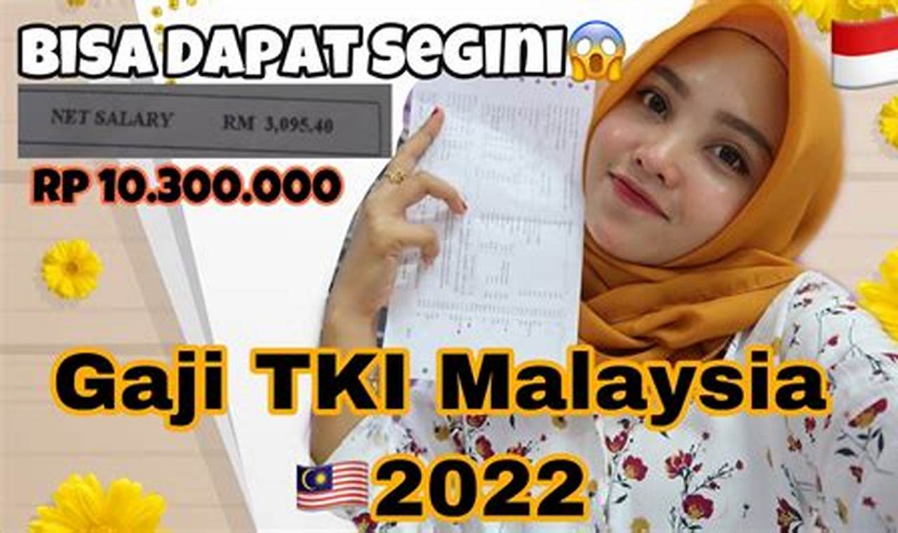 daftar gaji tki malaysia 2023