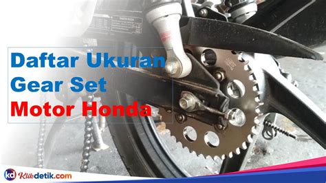 Daftar Ukuran Gear Set Motor Honda