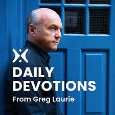 daily devotional greg laurie podcast