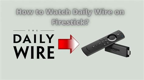 daily wire app firestick review