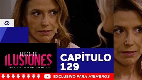 dailymotion juego de ilusiones capitulo 129