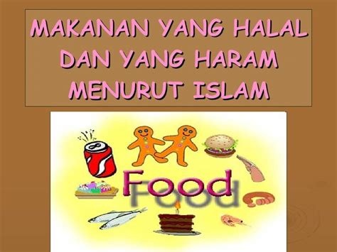 dalil tentang makanan halal dan haram