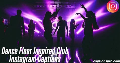 Dance Floor Instagram Captions