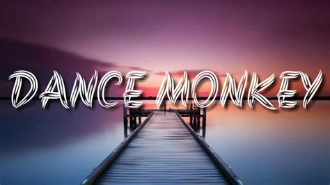 dance monkey song music video