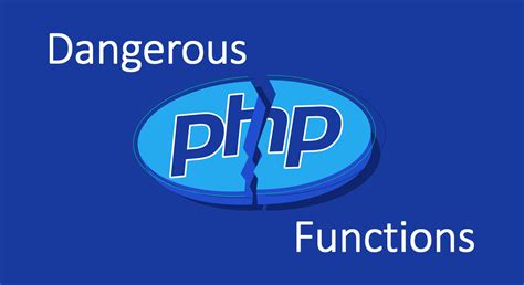 dangerous php functions