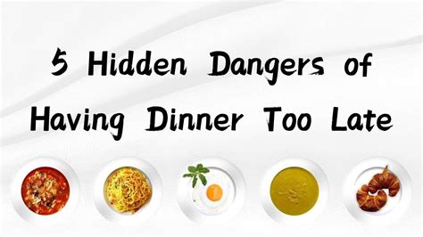 dangers of late dinner