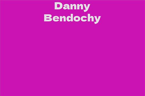 Danny Bendochy