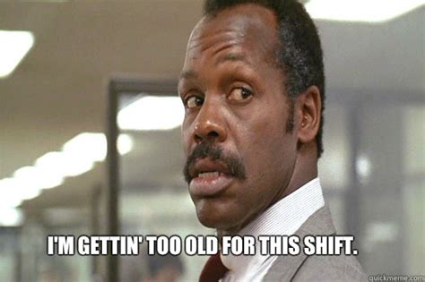 danny glover lethal weapon meme