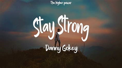 danny gokey stay strong lyric video