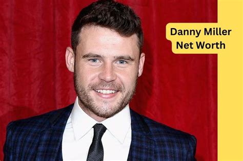 danny miller net worth