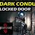 dark conduit remnant 2 locked door