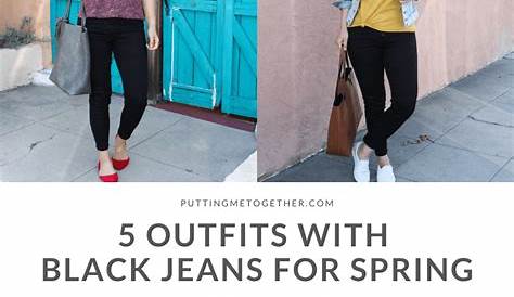 5 Outfits With Black Jeans for Spring From Casual to Dressy Casual