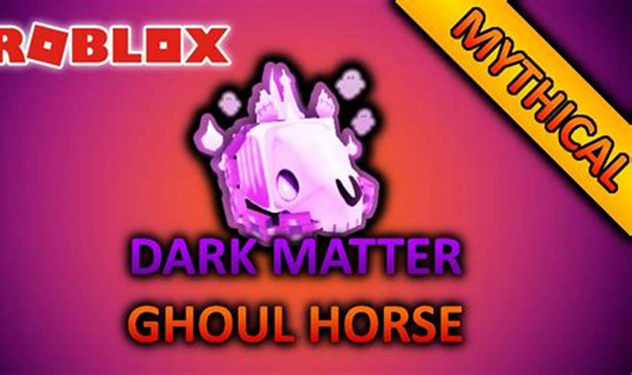 dark matter ghoul horse