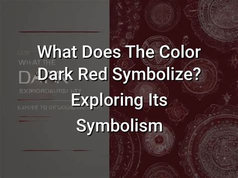 Dark Red Meaning