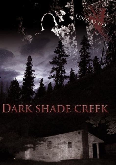 Dark Shade Creek Full Movie - Quriwe