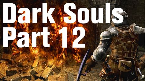 Dark Souls Walkthrough Part 12