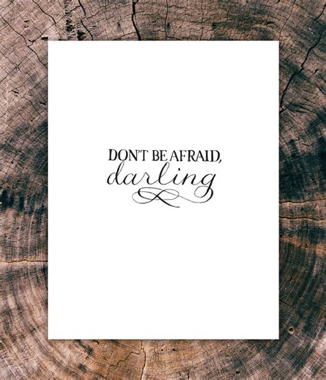 darling don't be afraid
