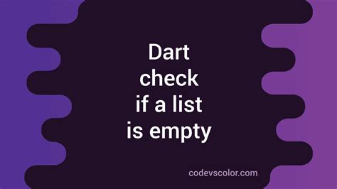 Dart List Is Not Empty