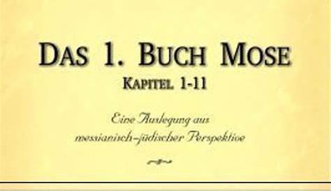 Das 1. Buch Mose (Kapitel 1-11) - Band 1 - Verlag Gottfried Bernard
